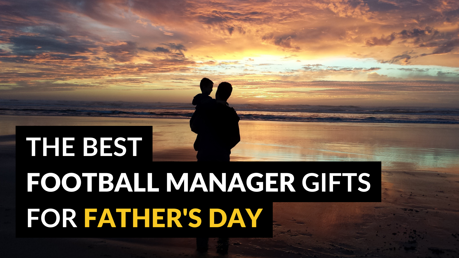 Football Manager Gift Ideas for Father's Day