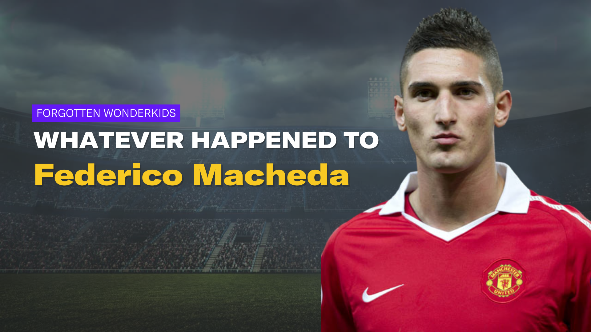 Whatever happened to Federico Macheda?