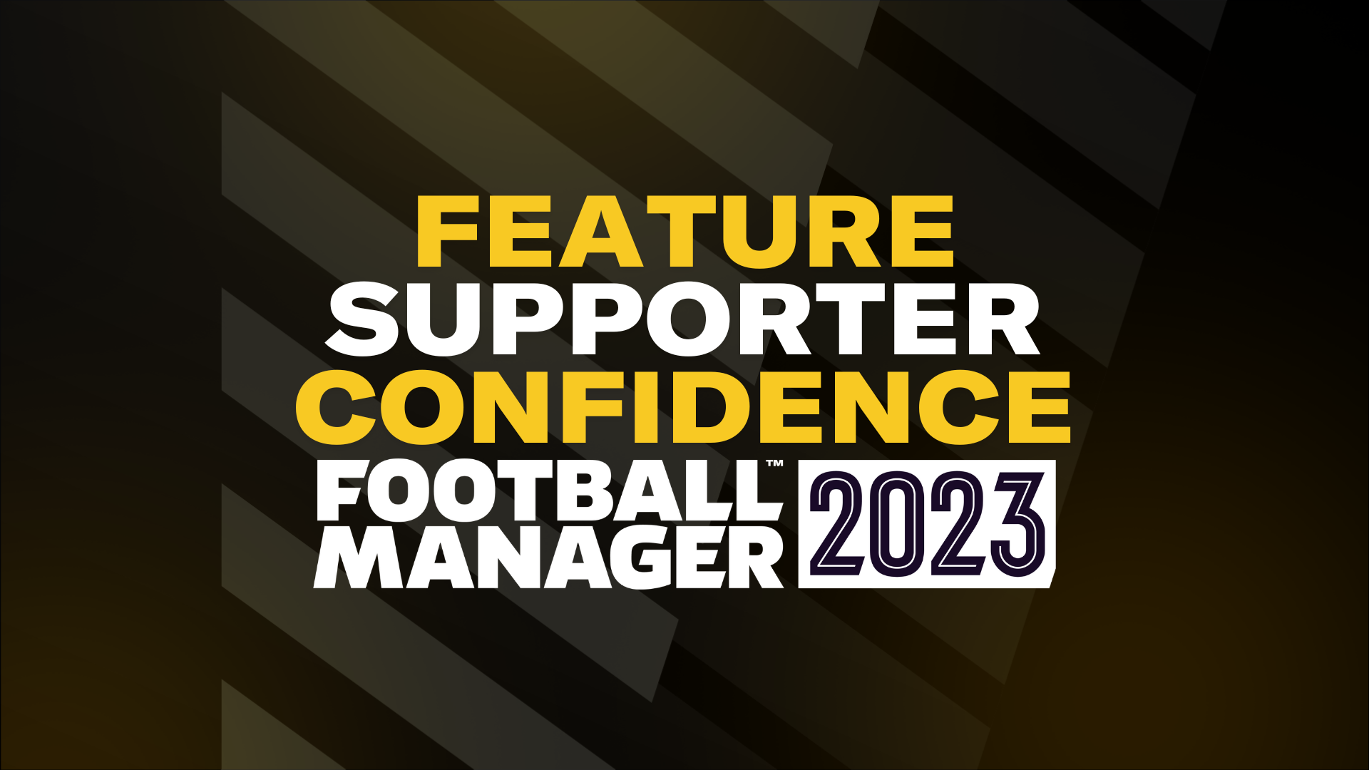 Football Manager 2023: Supporter Confidence