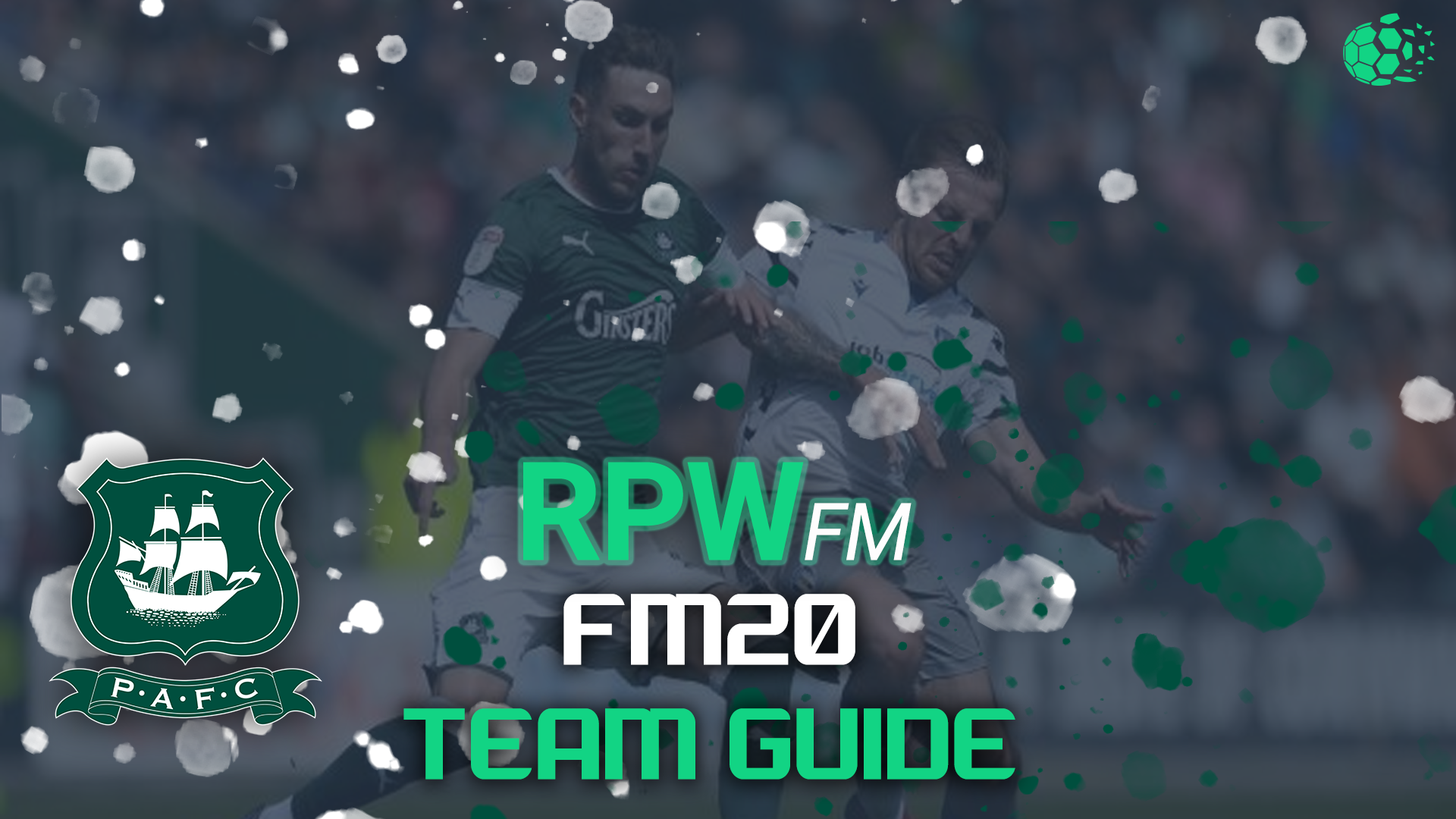 FM20 FM20 Team Guide - Plymouth Argyle