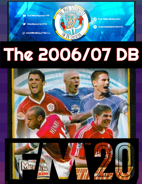 FM20 2006/07 Database for FM20 by tHeMAdSCienTiSt