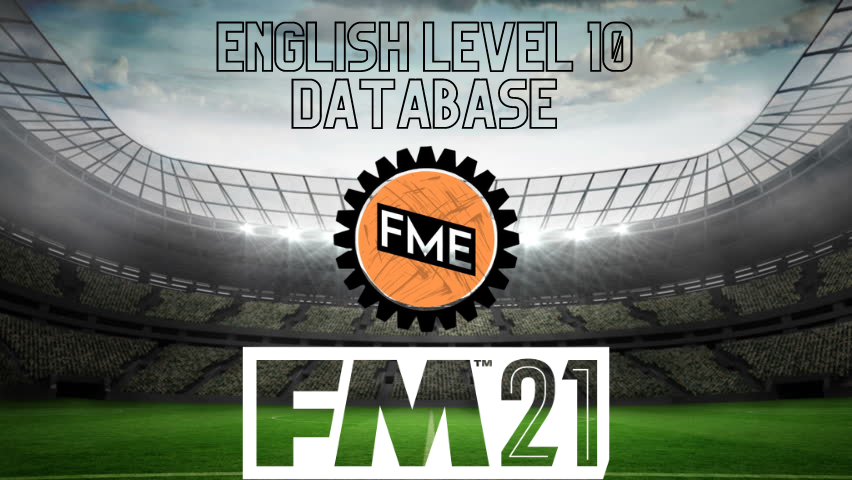 FM21 The FM Editor's English Level 10 Database