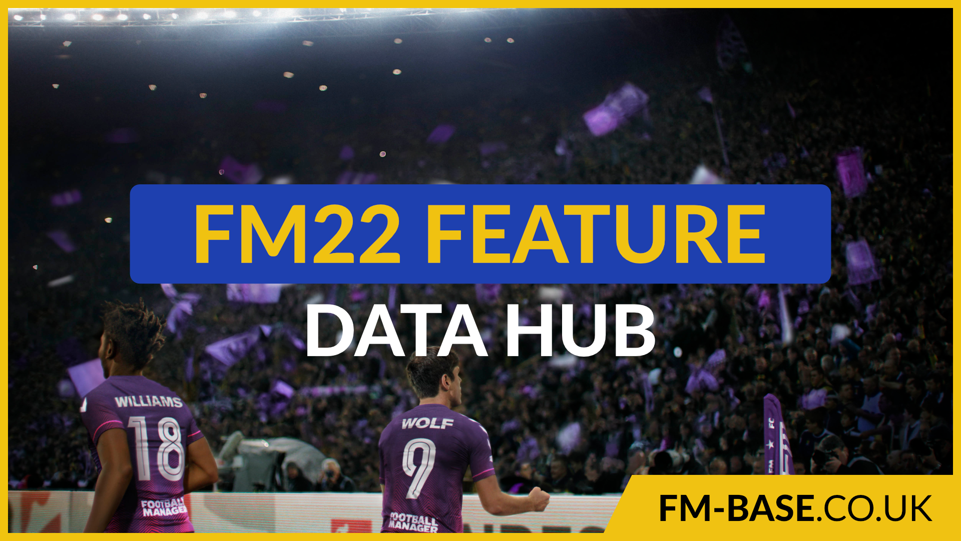 The Data Hub looks set to be an exciting addition to FM22