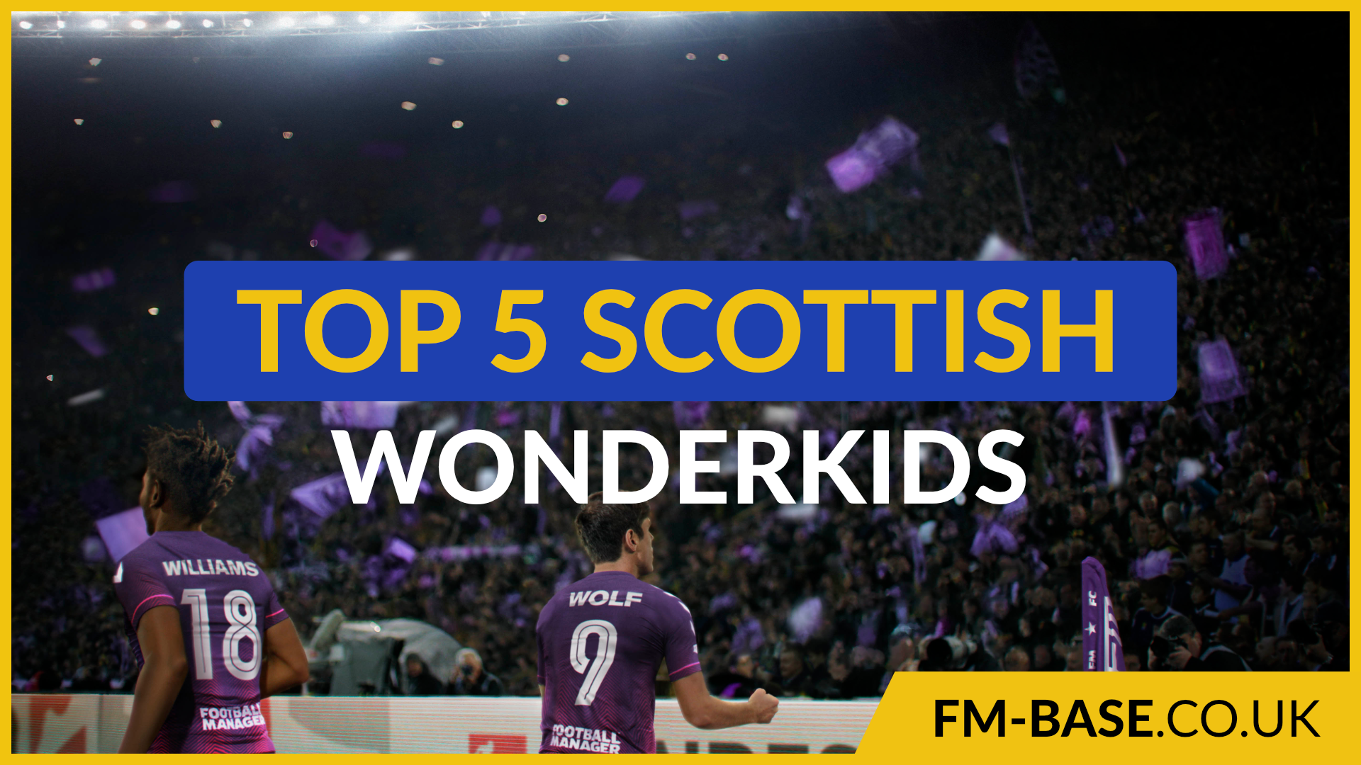 The Top 5 Scottish Wonderkids in Football Manager 2022