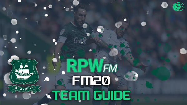 FM20 FM20 Team Guide - Plymouth Argyle