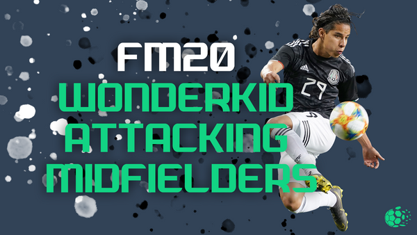 FM20 Jonny(FM)Bass' Top 10 Attacking Midfield Wonderkids