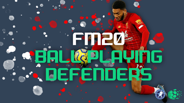 FM20 FM20 - Ball Playing Defenders Shortlists