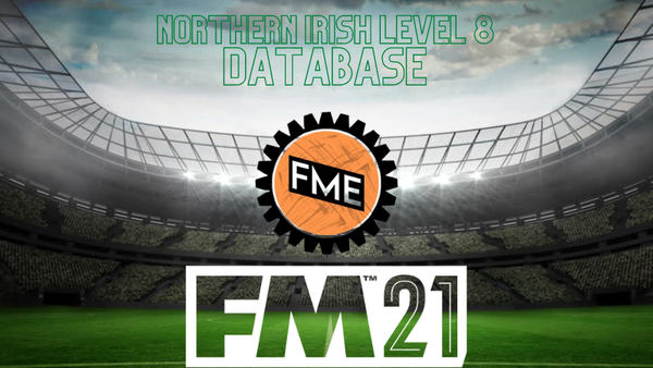 FM21 The FM Editor's Northern Ireland Level 8